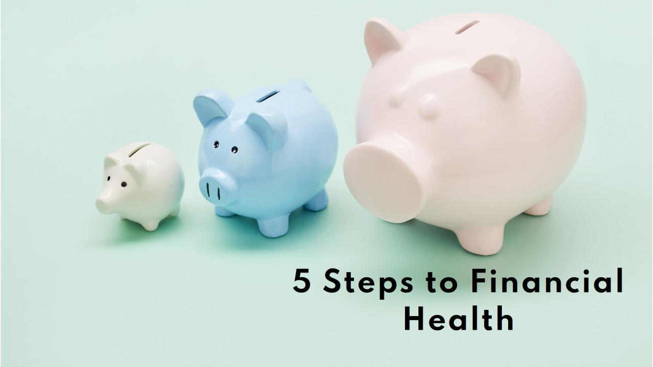 5 Steps to Improve Your Financial Health     